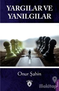 Yargılar ve Yanılgılar