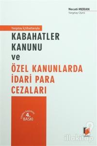 Yargıtay İçhatlarıyla Kabahatler Kanunu ve Özel Kanunlarda İdari Para Cezaları