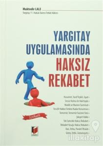 Yargıtay Uygulamasında Haksız Rekabet (Ciltli)