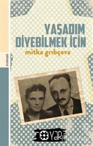 Yaşadım Diyebilmek İçin