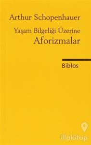 Yaşam Bilgeliği Üzerine Aforizmalar