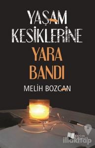 Yaşam Kesiklerine Yara Bandı