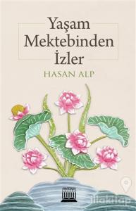 Yaşam Mektebinden İzler