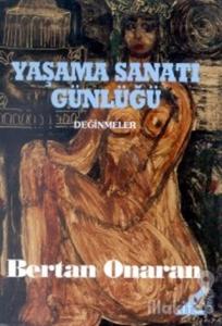 Yaşama Sanatı Günlüğü Değinmeler