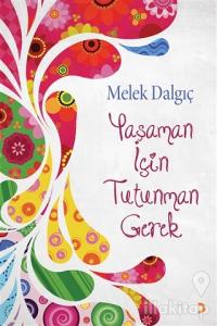 Yaşaman İçin Tutunman Gerek
