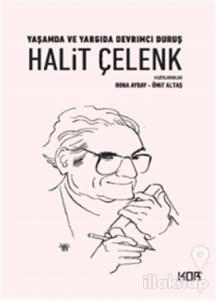 Yaşamda ve Yargıda Devrimci Duruş Halit Çelenk