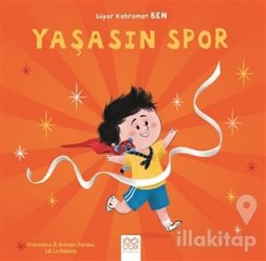 Yaşasın Spor - Süper Kahraman Ben