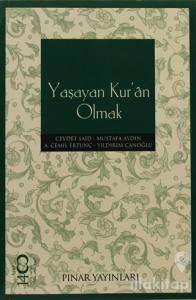 Yaşayan Kur'an Olmak