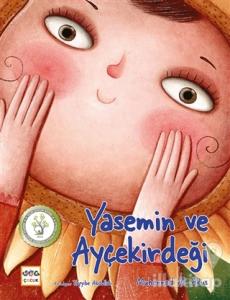 Yasemin ve Ayçekirdeği