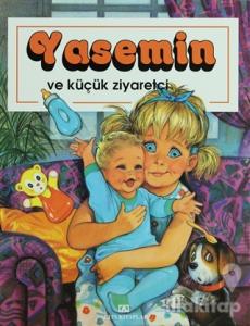 Yasemin ve Küçük Ziyaretçi