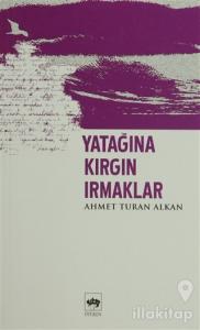 Yatağına Kırgın Irmaklar
