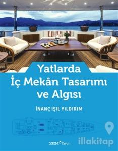 Yatlarda İç Mekan Tasarımı ve Algısı