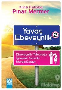Yavaş Ebeveynlik 2