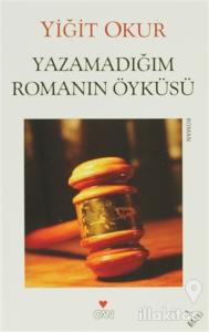 Yazamadığım Romanın Öyküsü