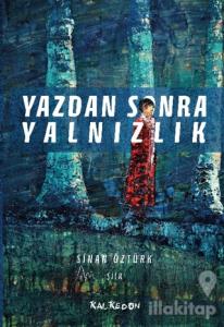 Yazdan Sonra Yalnızlık