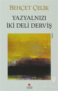Yazyalnızı - İki Deli Derviş