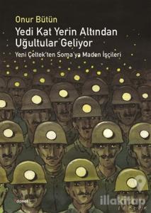 Yedi Kat Yerin Altından Uğultular Geliyor