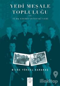 Yedi Meşale Topluluğu ve Türk Edebiyatındaki Yeri