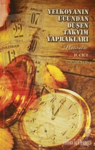 Yelkovanın Ucundan Düşen Takvim Yaprakları 2. Cilt