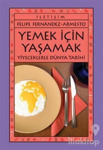 Yemek İçin Yaşamak