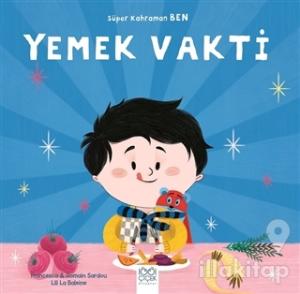 Yemek Vakti - Süper Kahraman Ben
