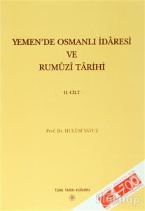 Yemen'de Osmanlı İdaresi ve Rumuzi Tarihi 2. Cilt