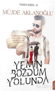 Yemin Bozdum Yolunda - Yemin Serisi 2