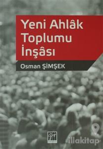 Yeni Ahlak Toplumu İnşası