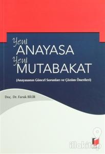 Yeni Anayasa Yeni Mutabakat