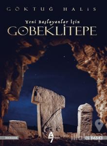Yeni Başlayanlar İçin Göbeklitepe