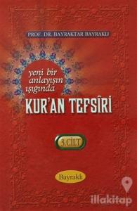 Yeni Bir Anlayışın Işığında Kur'an Tefsiri Cilt: 3 (Ciltli)