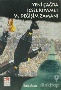 Yeni Çağda İçsel Kıyamet ve Değişim Zamanı