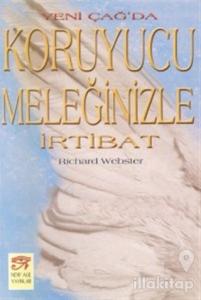 Yeni Çağ'da Koruyucu Meleğinizle İrtibat