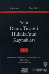 Yeni Deniz Ticareti Hukuku'nun Kaynakları