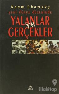 Yeni Dünya Düzeninde Yalanlar ve Gerçekler