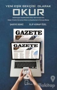 Yeni Eşik Bekçisi Olarak Okur