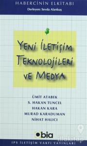 Yeni İletişim Teknolojileri ve Medya