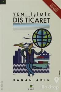 Yeni İşimiz Dış Ticaret