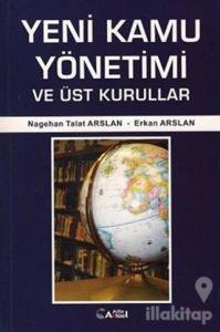 Yeni Kamu Yönetimi ve Üst Kurullar