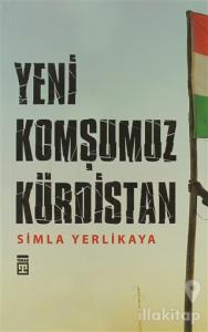 Yeni Komşumuz Kürdistan