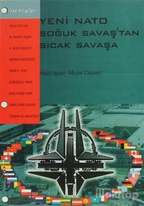 Yeni Nato Soğuk Savaştan Sıcak Savaşa