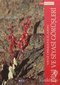 Yeni Osmanlıların Dini ve Siyasi Görüşleri