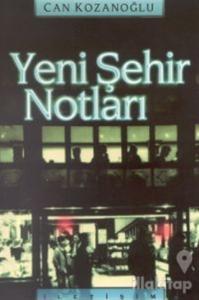 Yeni Şehir Notları