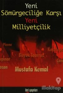 Yeni Sömürgeciliğe Karşı Yeni Milliyetçilik
