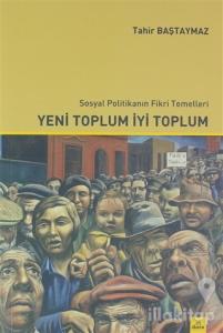 Yeni Toplum İyi Toplum