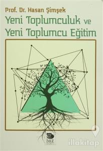 Yeni Toplumculuk ve Yeni Toplumcu Eğitim