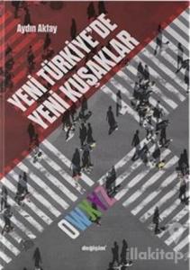 Yeni Türkiye'de Yeni Kuşaklar