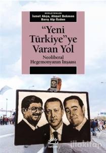 Yeni Türkiye'ye Varan Yol