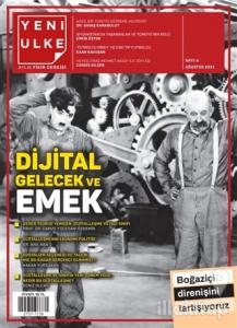 Yeni Ülke Aylık Fikir Dergisi Sayı: 6 Ağustos 2021