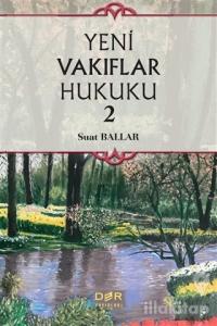 Yeni Vakıflar Hukuku 2 (Ciltli)